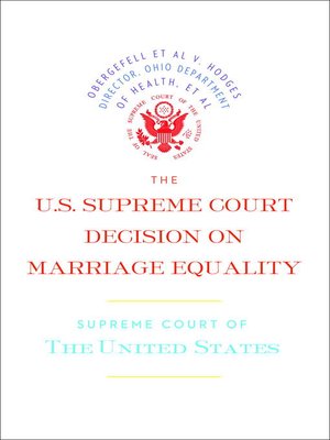cover image of The U.S. Supreme Court Decision on Marriage Equality